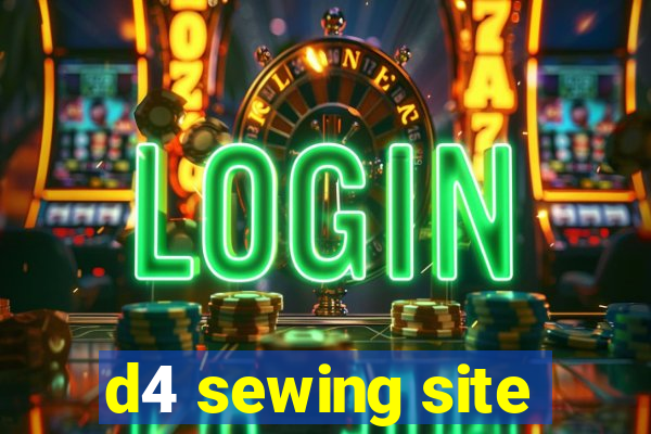 d4 sewing site